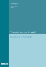 Theorie versus Praxis?