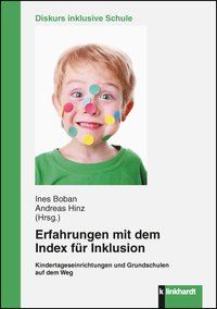 Boban, Ines  / Hinz, Andreas  (Hg.): Erfahrungen mit dem Index für Inklusion