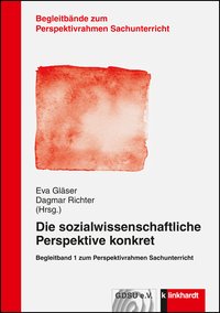 Gläser, Eva  / Richter, Dagmar  (Hg.): Die sozialwissenschaftliche Perspektive konkret
