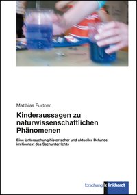 Furtner, Matthias : Kinderaussagen zu naturwissenschaftlichen Phänomenen