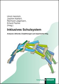 Heimlich, Ulrich  / Kahlert, Joachim  / Lelgemann, Reinhard  / Fischer, Erhard  (Hg.): Inklusives Schulsystem