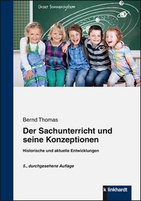 Thomas, Bernd : Der Sachunterricht und seine Konzeptionen