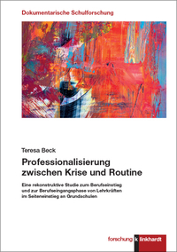 Beck, Teresa : Professionalisierung zwischen Krise und Routine
