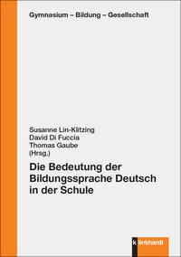 Die Bedeutung der Bildungssprache Deutsch in der Schule