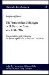Die Franckeschen Stiftungen in Halle an der Saale von 1918 - 1946