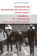 Dynamiken von Integration und Ausschluss in der Schweiz