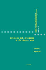 Divergence and Convergence in Education and Work