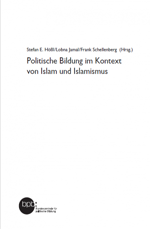 Politische Bildung im Kontext von Islam und Islamismus