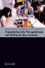 Transkulturelle Perspektiven auf Kulturen des Lernens