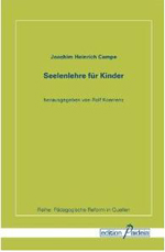 Joachim Heinrich Campe: Seelenlehre für Kinder