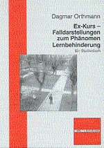 Cover-Abbildung des Buches 'Ex-Kurs - Falldarstellungen zum Phänomen Lernbehinderung'