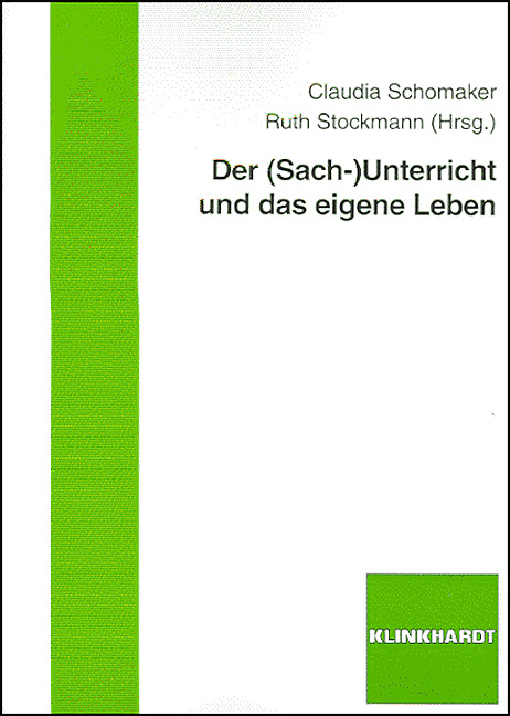Cover-Abbildung des Buches 'Der (Sach-)Unterricht und das eigene Leben'