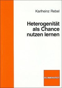 Cover-Abbildung des Buches 'Heterogenität als Chance nutzen lernen'