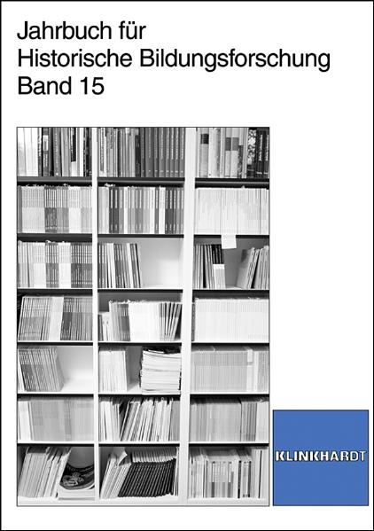 Cover-Abbildung des Buches 'Jahrbuch für Historische Bildungsforschung Band 15'