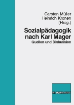 Cover-Abbildung des Buches 'Sozialpädagogik nach Karl Mager'