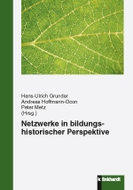 Cover-Abbildung des Buches 'Netzwerke in bildungshistorischer Perspektive'