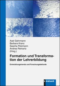 Cover-Abbildung des Buches 'Formation und Transformation der Lehrerbildung'