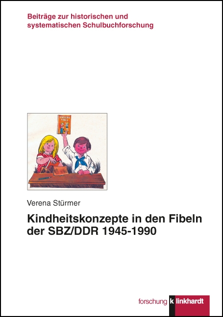 Cover-Abbildung des Buches 'Kindheitskonzepte in den Fibeln der SBZ/DDR 1945-1990'