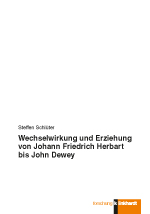 Cover-Abbildung des Buches 'Wechselwirkung und Erziehung von Johann Friedrich Herbart bis John Dewey'