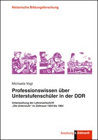 Cover-Abbildung des Buches 'Professionswissen über Unterstufenschüler in der DDR'