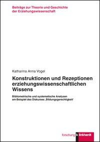 Cover-Abbildung des Buches 'Konstruktionen und Rezeptionen erziehungswissenschaftlichen Wissens'