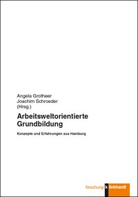 Cover-Abbildung des Buches 'Arbeitsweltorientierte Grundbildung'