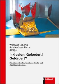 Cover-Abbildung des Buches 'Inklusion: Gefordert! Gefördert?'