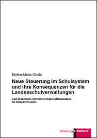 Cover-Abbildung des Buches 'Neue Steuerung im Schulsystem und ihre Konsequenzen für die Landesschulverwaltungen'