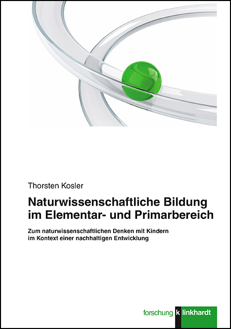 Cover-Abbildung des Buches 'Naturwissenschaftliche Bildung im Elementar- und Primarbereich'