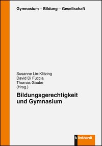 Cover-Abbildung des Buches 'Bildungsgerechtigkeit und Gymnasium'