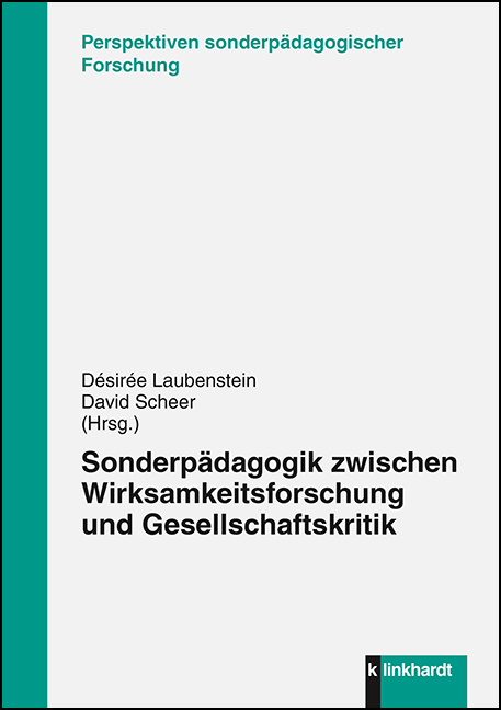 Cover-Abbildung des Buches 'Sonderpädagogik zwischen Wirksamkeitsforschung und Gesellschaftskritik'