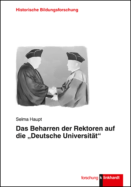 Cover-Abbildung des Buches 'Das Beharren der Rektoren auf die „Deutsche Universität“'