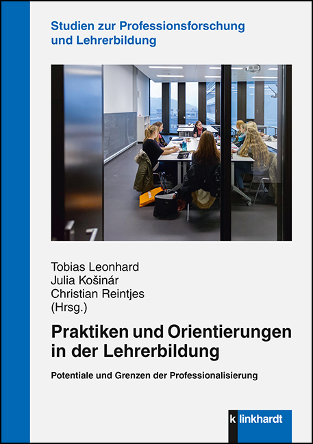 Cover-Abbildung des Buches 'Praktiken und Orientierungen in der Lehrerbildung'