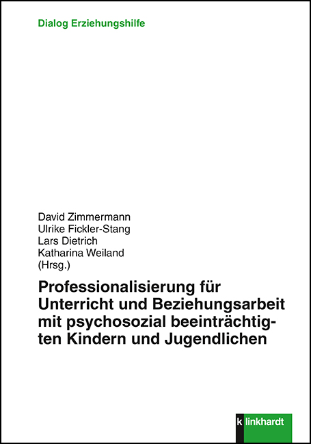 Cover-Abbildung des Buches 'Professionalisierung für Unterricht und Beziehungsarbeit mit psychosozial beeinträchtigten Kindern und Jugendlichen'