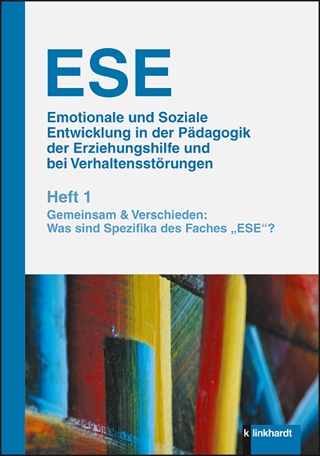 Cover-Abbildung des Buches 'ESE Emotionale und Soziale Entwicklung in der Pädagogik der Erziehungshilfe und bei Verhaltensstörungen, Heft 1'