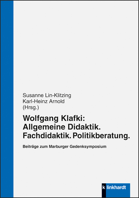 Cover-Abbildung des Buches 'Wolfgang Klafki: Allgemeine Didaktik. Fachdidaktik. Politikberatung.'