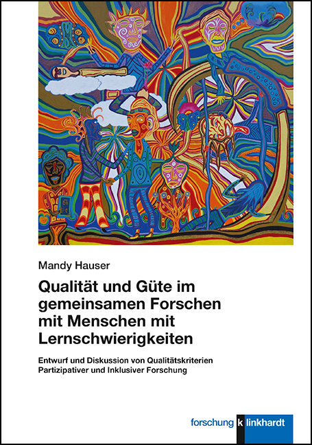 Cover-Abbildung des Buches 'Qualität und Güte im gemeinsamen Forschen mit Menschen mit Lernschwierigkeiten'