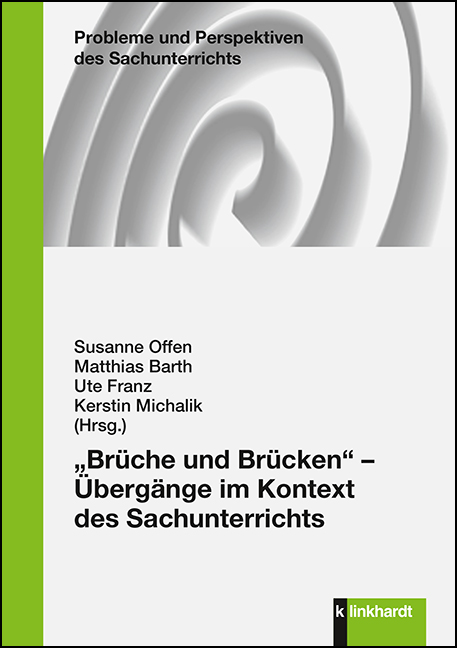 Cover-Abbildung des Buches '„Brüche und Brücken“ - Übergänge im Kontext des Sachunterrichts'