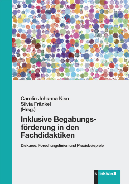 Cover-Abbildung des Buches 'Inklusive Begabungsförderung in den Fachdidaktiken'