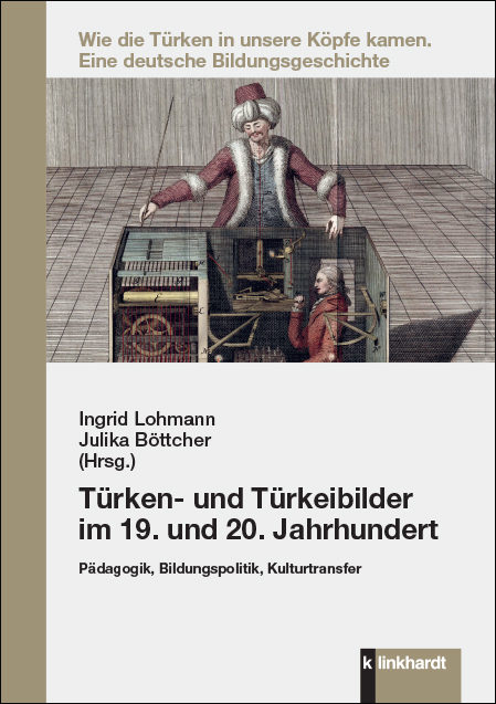 Cover-Abbildung des Buches 'Türken- und Türkeibilder im 19. und 20. Jahrhundert'