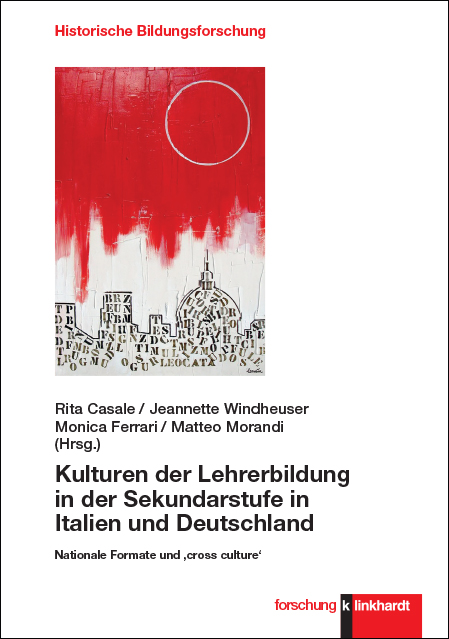 Cover-Abbildung des Buches 'Kulturen der Lehrerbildung in der Sekundarstufe in Italien und Deutschland'