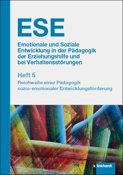 Cover-Abbildung des Buches 'ESE Emotionale und Soziale Entwicklung in der Pädagogik der Erziehungshilfe und bei Verhaltensstörungen, Heft 5'