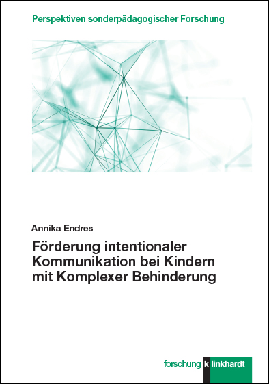 Cover-Abbildung des Buches 'Förderung intentionaler Kommunikation bei Kindern mit Komplexer Behinderung'