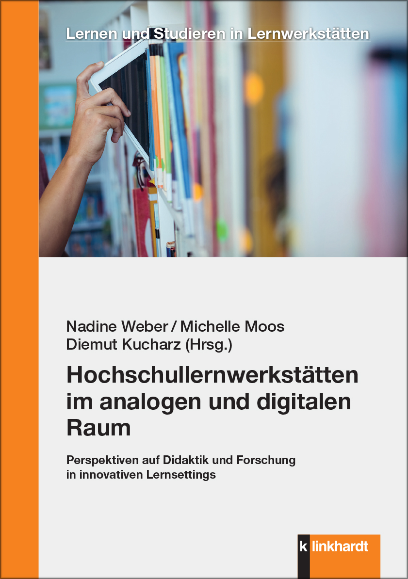 Cover-Abbildung des Buches 'Hochschullernwerkstätten im analogen und digitalen Raum'