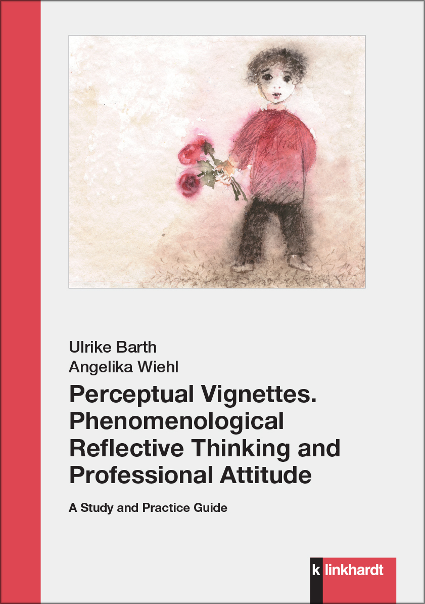 Cover-Abbildung des Buches 'Perceptual Vignettes. Phenomenological Reflective Thinking and Professional Attitude'