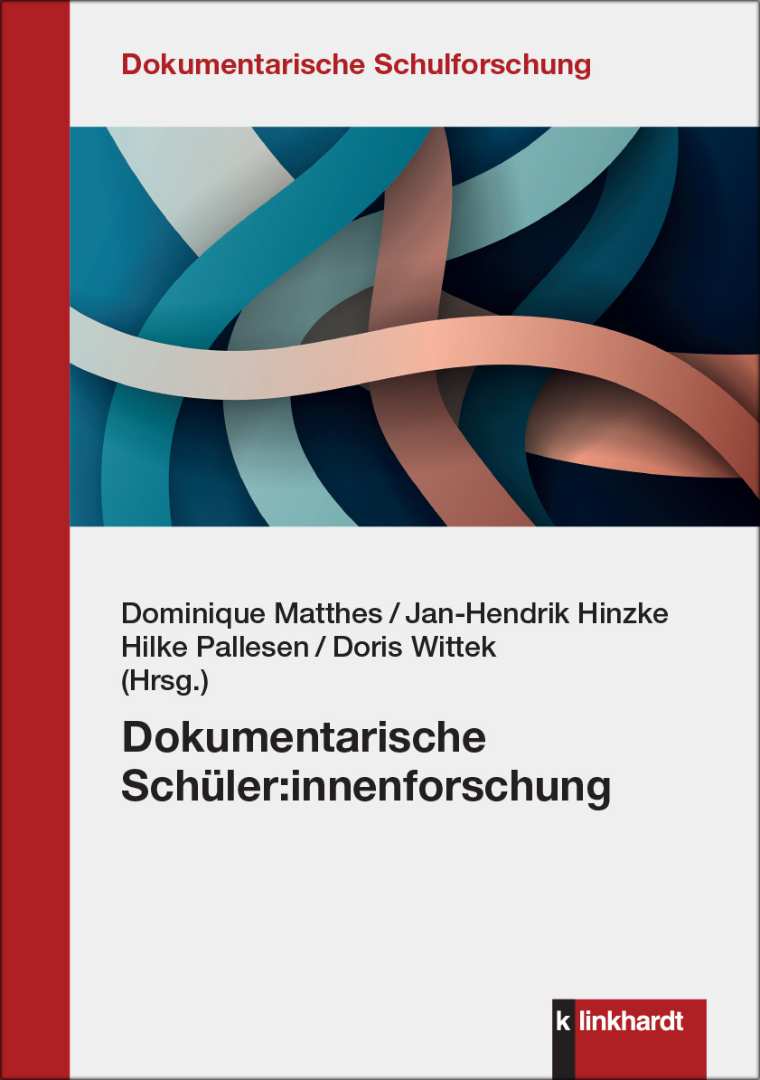 Cover-Abbildung des Buches 'Dokumentarische Schüler:innenforschung'