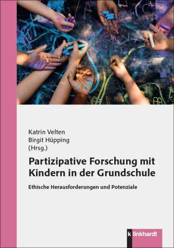Cover-Abbildung des Buches 'Partizipative Forschung mit Kindern in der Grundschule'