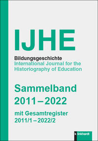 Cover-Abbildung des Buches 'IJHE Bildungsgeschichte, Sammelband 2011-2022'